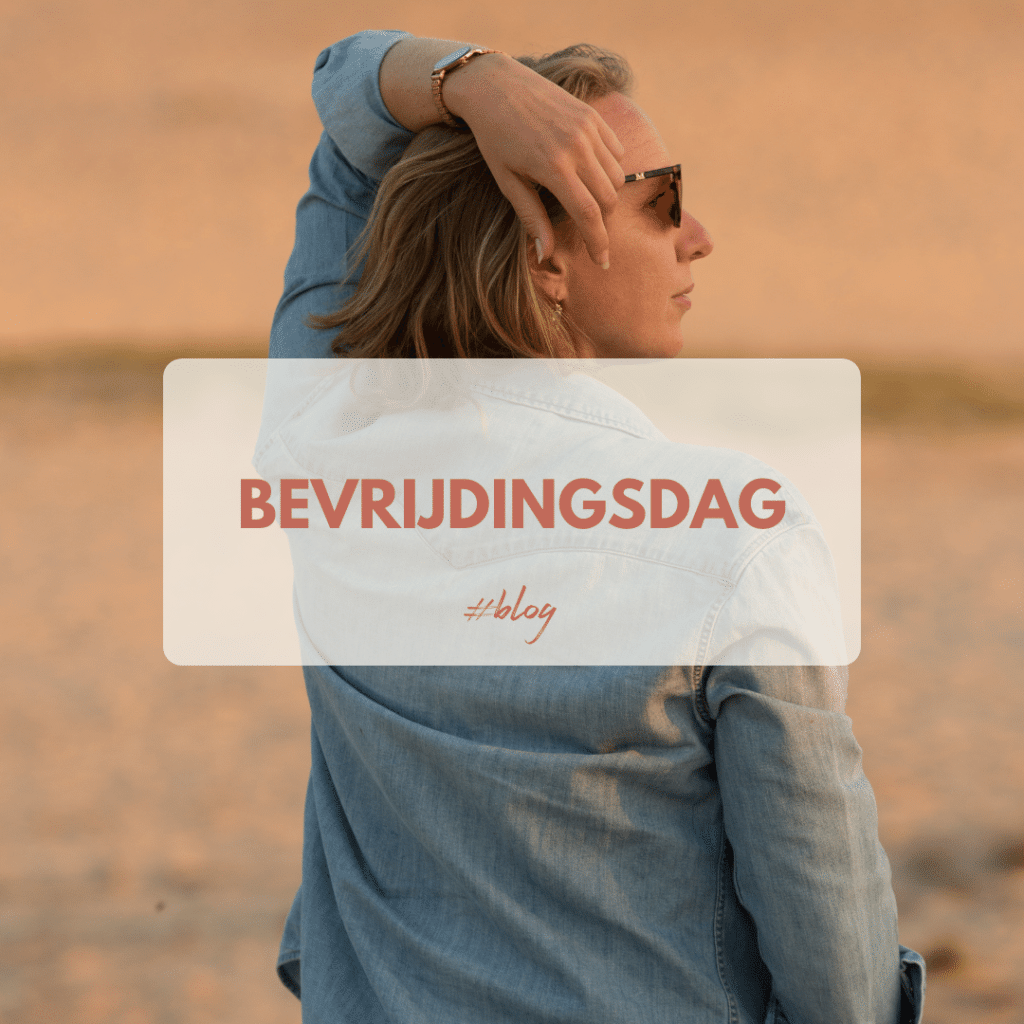 Bevrijdingsdag - blog Bureau Delight